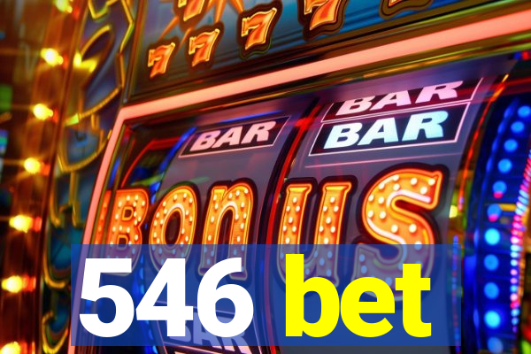 546 bet